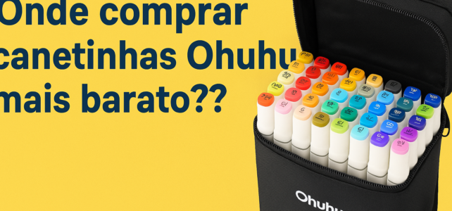 Quanto custa a canetinha da Ohuhu?