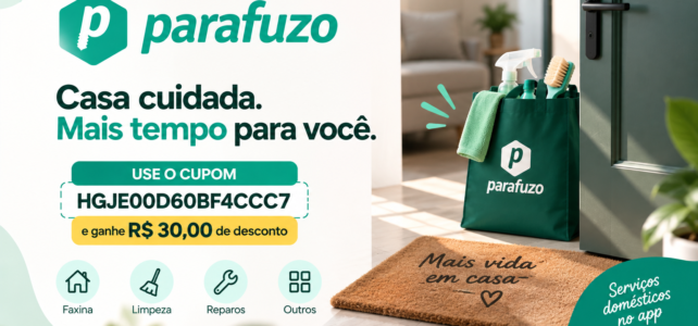 Parafuzo Vale a Pena? Saiba Como Funciona o Aplicativo de Faxina e use um Cupom Parafuzo Vale a Pena? Saiba Como Funciona o Aplicativo de Faxina e use um Cupom
